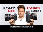 The best camera of 2018: Sony A7RIII versus the 1DX Mark II